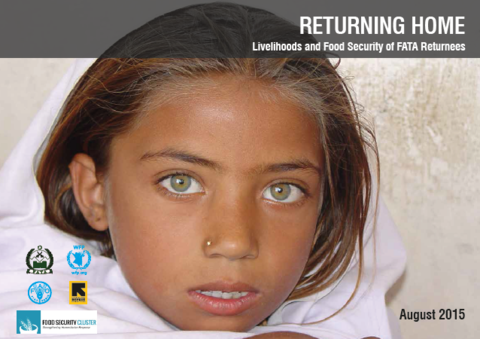 Pakistan - Returning Home: Livelihoods and Food Security of FATA Returnees, August 2015