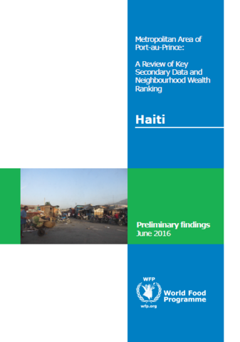Haiti - Metropolitan Area of Port-au-Prince: A Review of Key Secondary Data and Neighbourhood Wealth Ranking, June 2016