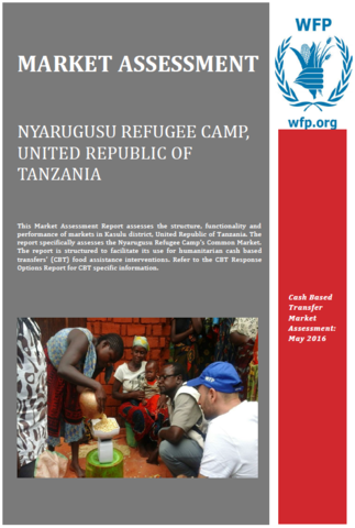 United Republic of Tanzania - Nyarugusu Refugee Camp: Market Assessment, May 2016