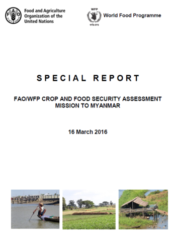Myanmar - FAO/WFP Crop and Food Security Assessment Mission, March 2016