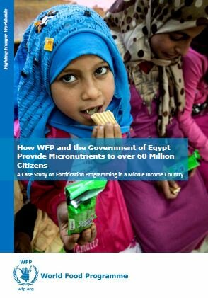 How WFP And The Government of Egypt Provide Micronutrients To Over 60 Million Citizens