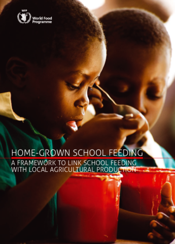 Home-Grown School Feeding: A Framework to Link School Feeding with Local Agricultural Production