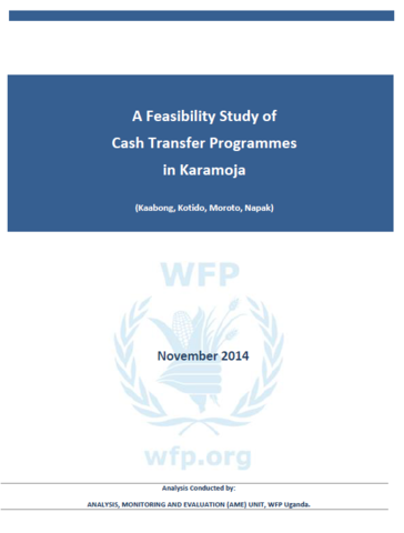 Uganda - A Feasibility Study of Cash Transfer Programmes in Karamoja, November 2014