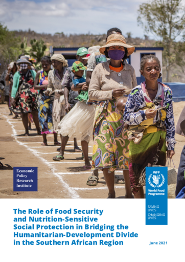 The Role of Food Security & Nutrition-Sensitive Social Protection in Bridging the Humanitarian-Development Divide in the Southern African Region