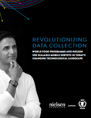 Revolutionizing Data Collection - World Food Programme and Nielsen Use Scalable Mobile Surveys in Today's Changing Technological Landscape, June 2015