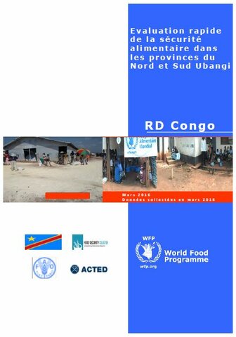 République Démocratique du Congo - Evaluation rapide de la sécurité alimentaire dans les provinces du Nord et Sud Ubangi, March 2016
