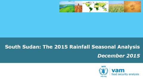 South Sudan - The 2015 Rainfall Season