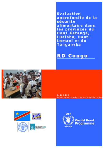 République Démocratique du Congo - Evaluation approfondie de la sécurité alimentaire dans les provinces du Haut-Katanga, Lualaba, Haut-Lomani et du Tanganyka, Août 2016
