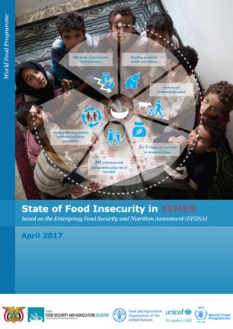 Yemen - State of Food Insecurity in Yemen based on the Emergency Food Security and Nutrition Assessment (EFSNA), April 2017
