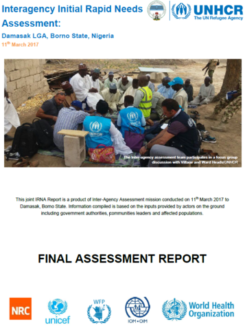 Nigeria - Interagency Initial Rapid Needs Assessment: Damasak LGA, Borno State, March 2017