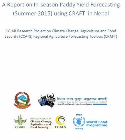 Nepal - A Report on In-season Paddy Yield Forecasting (Summer 2015) using CRAFT, December 2015