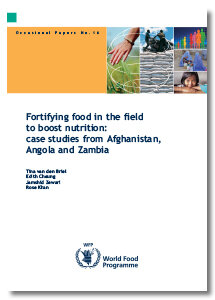Occasional Paper 16 - Fortifying food in the field to boost nutrition: case studies from Afghanistan, Angola and Zambia  - T. van den Briel, E. Cheung, J. Zewari, R. Khan (2006)