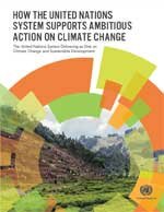 How the UN System Supports Ambitious Action on Climate Change