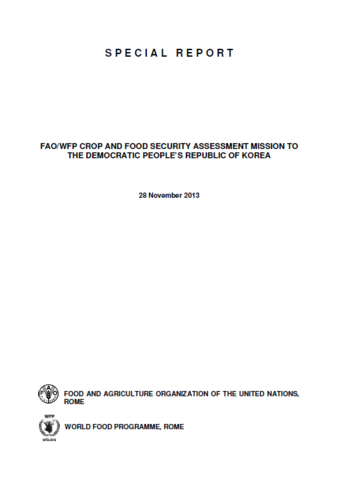 Democratic People's Republic of Korea - FAO/WFP Crop and Food Security Assessment Mission, November 2013