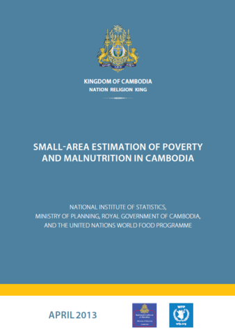 Cambodia - Small-area Estimation of Poverty and Malnutrition, April 2013