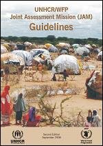 UNHCR/WFP Joint Assessment Missions (JAM) Guidelines