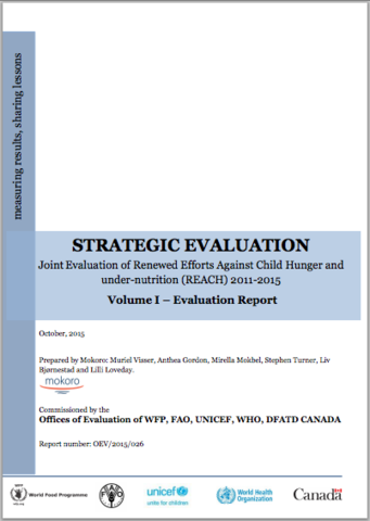 WFP/FAO/UNICEF/WHO/DFATD Canada Joint Evaluation of Renewed Effort Against Child Hunger and Under-nutrition (REACH): A Strategic Evaluation
