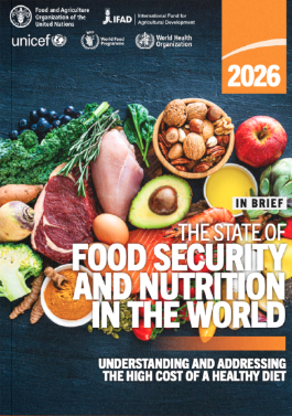 Cover of the 2026 State of Food Security and Nutrition in the World report, featuring fruits, vegetables, nuts, eggs and other foods on a dark background.