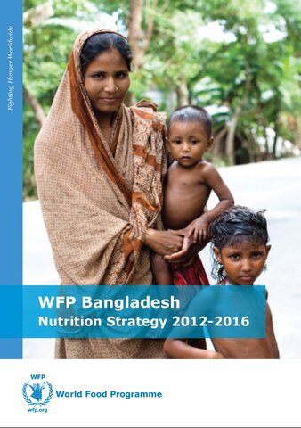 WFP Bangladesh Nutrition Strategy 2012-2016