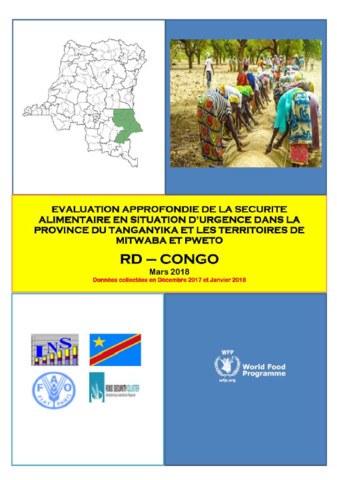 République Démocratique du Congo - Evaluation Approfondie de la Sécurité Alimentaire en Situation d'Urgence dans la Province du Tanganyika et les Terriroires de Mitwava et Pweto, Mars 2018