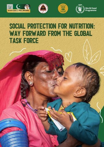 A woman holds and kisses a young child against a graphic background. Overlaid text reads: “Social protection for nutrition: Way forward from the Global Task Force,” with partner and World Food Programme logos at the top.