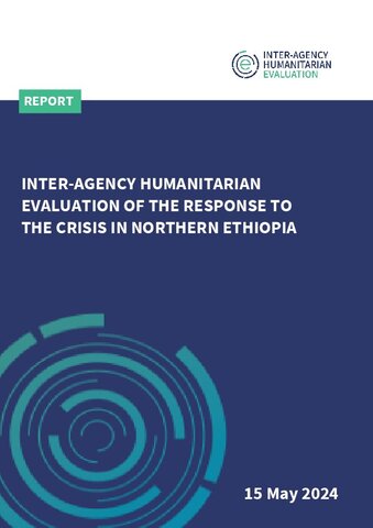 https://interagencystandingcommittee.org/sites/default/files/2024-06/Northern%20Ethiopia%20IAHE%20Full%20Report%20May%202024.pdf