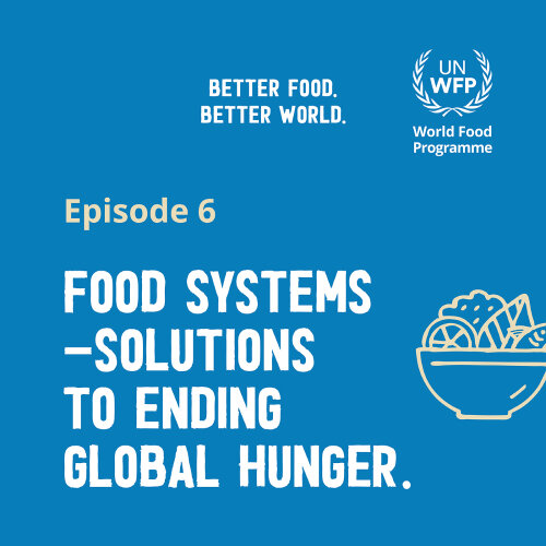 Food Systems - Solutions to Ending Global Hunger