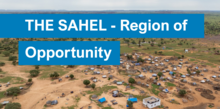 The Sahel - Region of Opportunity