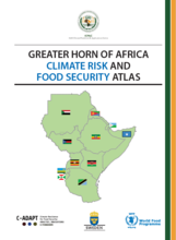 Greater Horn of Africa Climate Risk and Food Security Atlas 2018