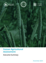 2023 - Libya - Executive Summary: Fezzan Agricultural Assessment 