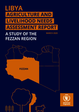  Libya – Agricultural and Livelihood Needs Assessment Report: A Study of the Fezzan Region - 2020