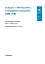 Zambia: Evaluation of WFP’s Rural Risk Resilience Initiative 2014 – 2025