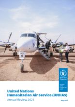 United Nations Humanitarian Air Service (UNHAS) Annual Review 2021