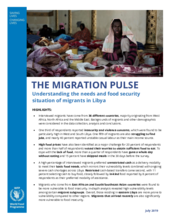 Libya - The Migration Pulse: Understanding the needs and food security situation of migrants in Libya, July 2019