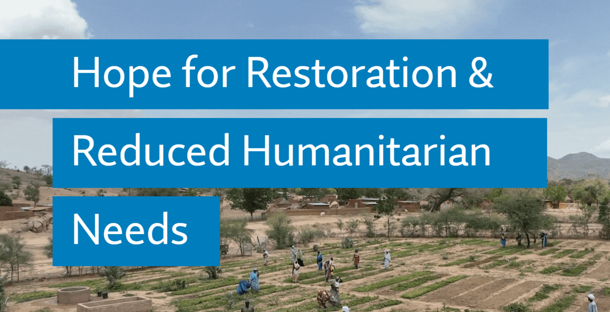 Hope for Restoration and Reduced Humanitarian Needs