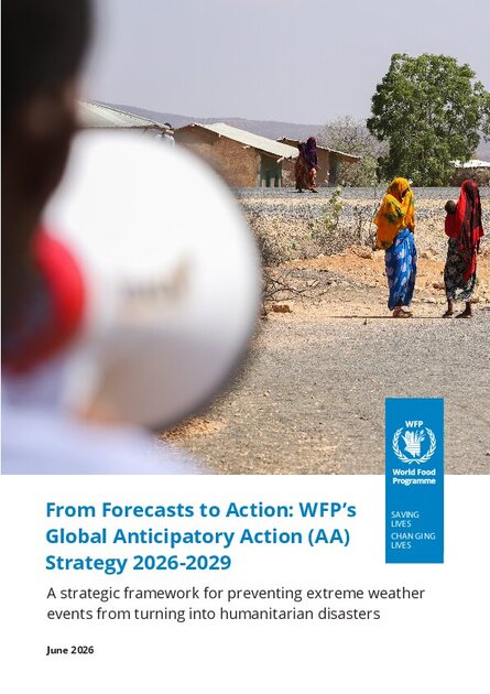 From Forecasts to Action: WFP’s Global Anticipatory Action Strategy 2026-2029