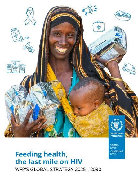 Feeding health, the last mile on HIV - WFP’s global strategy 2025 ...