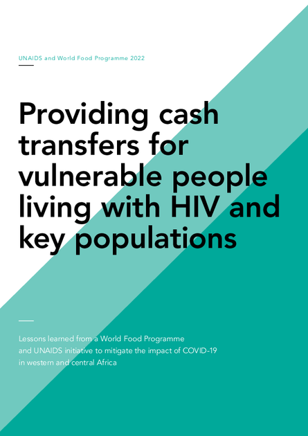 Providing cash transfers for vulnerable people living with HIV and key ...